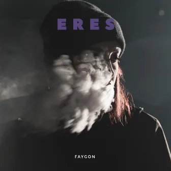 Eres by Faygon