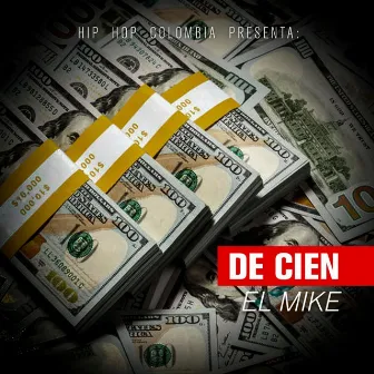 De 100 by El Mike