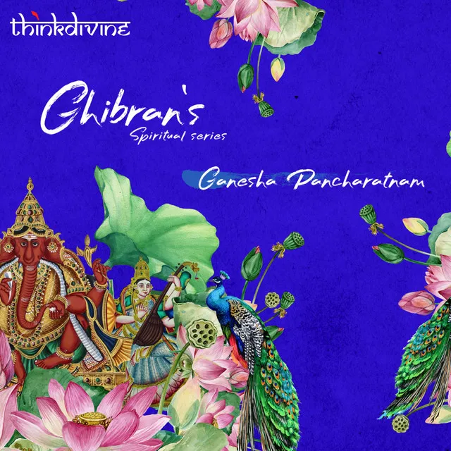 Ganesha Pancharatnam - From "Ghibran's Spiritual Series"