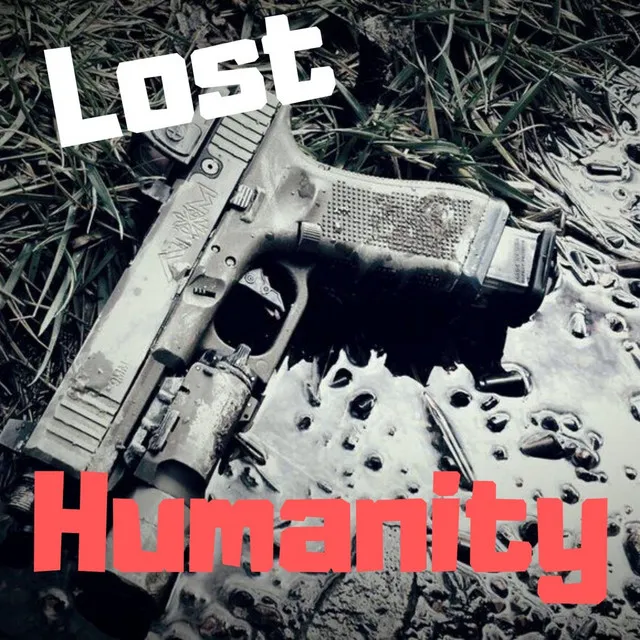 Lost Humanity