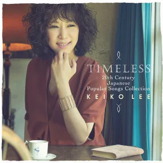 Timeless 20th Century Japanese Popular Songs Collection (13 Tracks) by Keiko Lee