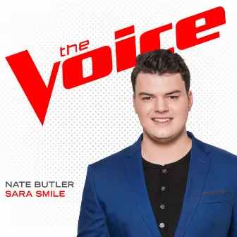 Sara Smile (The Voice Performance) by Nate Butler