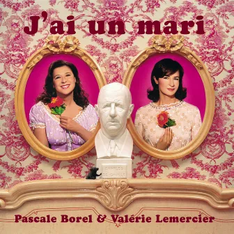 J'ai un mari by Pascale Borel