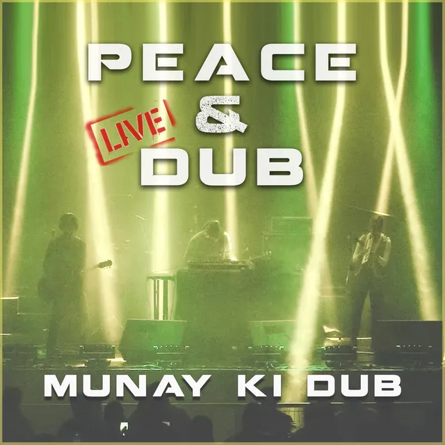 Peace & Dub - Live