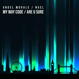 My Way Code / Are U Sure by NaCL