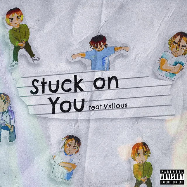 Stuck On You (feat. Vxlious)