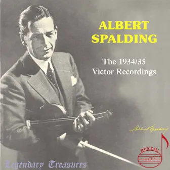 Albert Spalding, Vol. 1: The 1934-1935 Victor Recordings by Albert Spalding