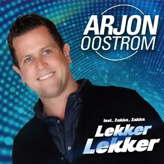 Lekker Lekker by Arjon Oostrom