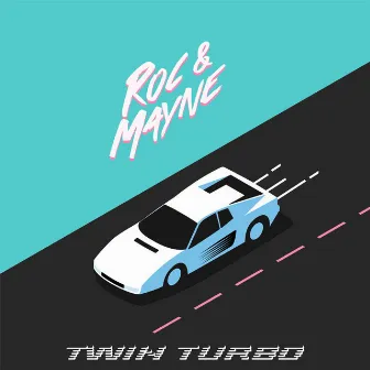 Twin Turbo by Roc & Mayne