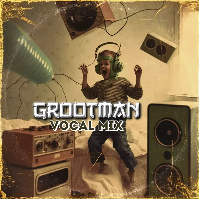 Grootman - Vocal Mix