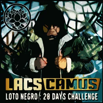 Loto Negro : 28 Days Challenge by Lacs Camus