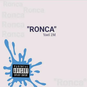 Ronca by Yael 2 M