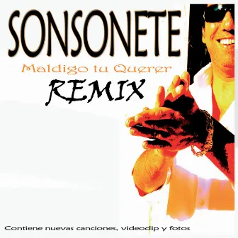 Maldigo Tu Querer Remix by Sonsonete