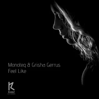 Feel Like by Grisha Gerrus