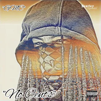 No Cents by Grandmaster Crysis