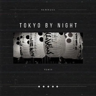 Tokyo by Night (Remix) by Newmode