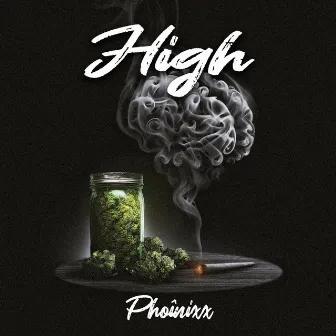 High by Phoînixx