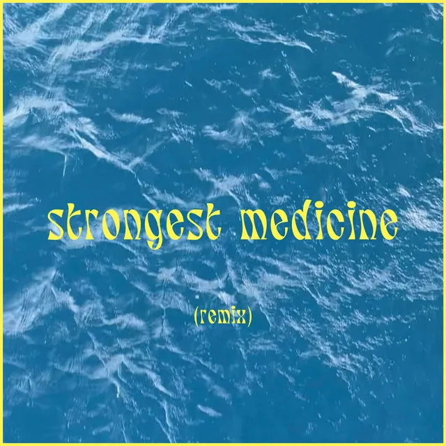 Strongest Medicine (radio edit)