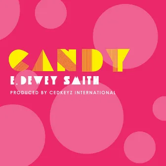 Candy by E. Dewey Smith