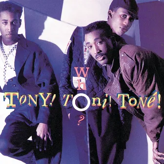 Who? by Tony! Toni! Toné!