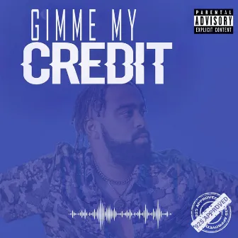 Gimme My Credit by DAviD D3NIRO