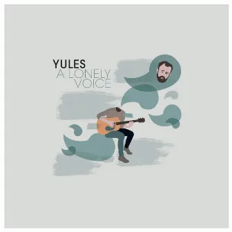 A Lonely Voice by Yules