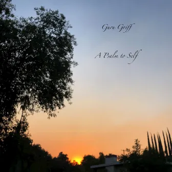 A Psalm To Self by Guru Griff