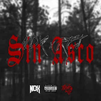 Sin Asco by Norel Dangerx