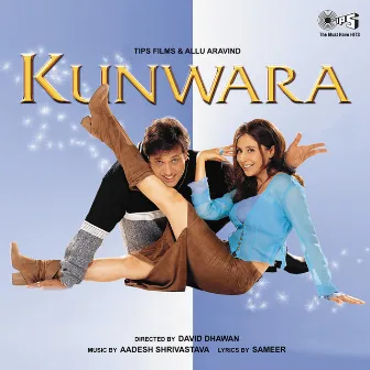 Kunwara (Original Motion Picture Soundtrack) by Aadesh Shrivastava