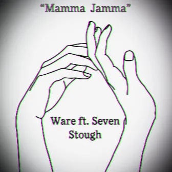 Mamma Jamma by Ware