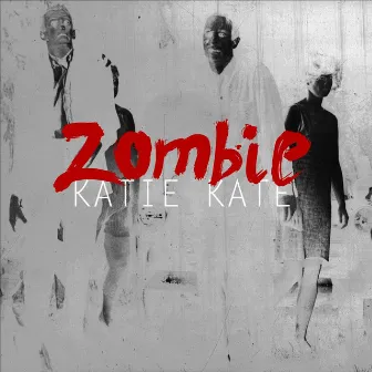 Zombie by Katie Kate