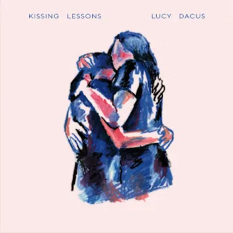 Kissing Lessons by Lucy Dacus