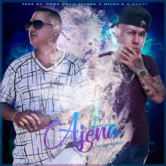 Ajena by Tavy el Cientifico