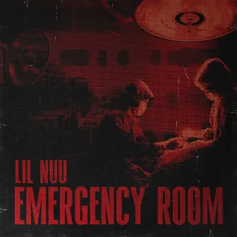 Emergency Room by Lil Nuu