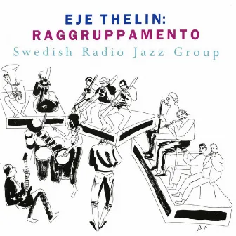 Raggruppamento by Swedish Radio Jazz Group