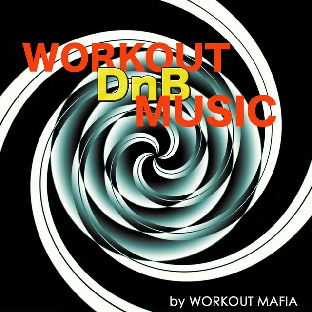 Workout Drum and Bass Music: Best Electronic Workout Songs 2013, Crossfit, Boot Camp, Running and Total Body Workout (Bonus Track Non Stop Music Workout Mix)