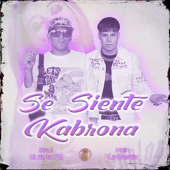 Se Siente Kabrona by Saul el de la F2