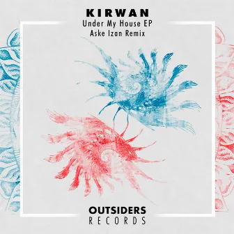 Under My House by Kirwan