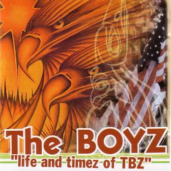 Life And Timez Of TBZ by The Boyz