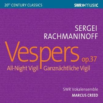 Rachmaninoff: All-Night Vigil, Op. 37 