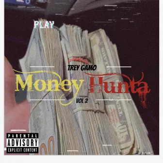 Money Hunta 2 by Trey Gamo