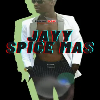 Spice Mas by Jayy