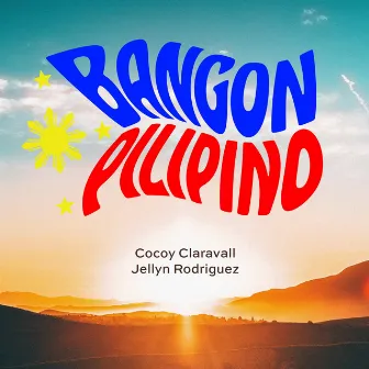 Bangon Pilipino by Jellyn Rodriguez