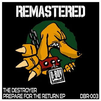 Prepare for the Return EP by The Destroyer