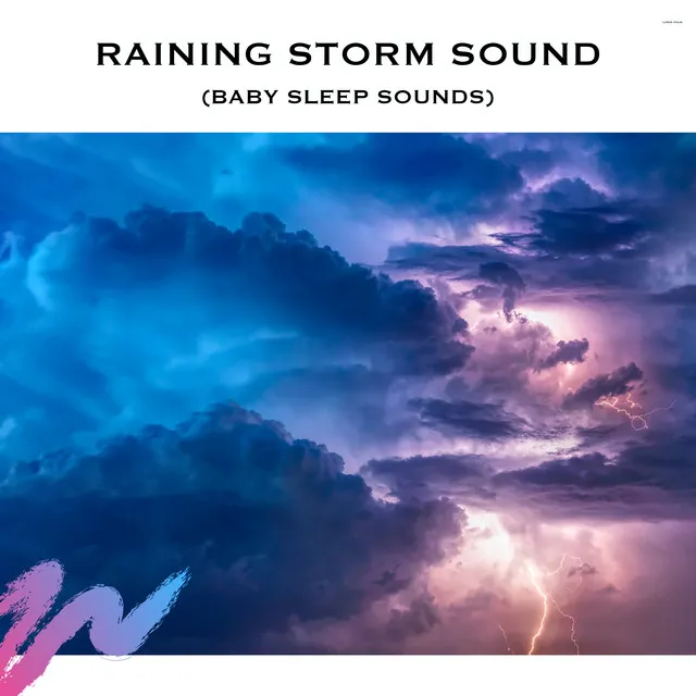 Raining Storm Sound (Baby Sleep Sounds)