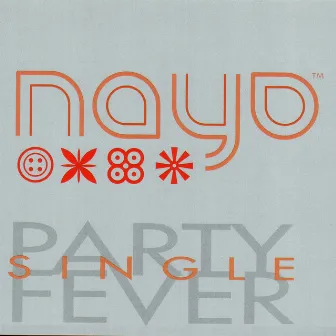 Party Fever (Maxi Single) by NAYO