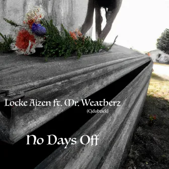 No Days Off by Locke Aizen