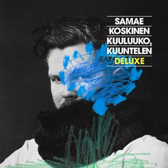 Kuuluuko, kuuntelen (Deluxe) by Samae Koskinen