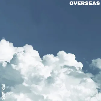 Overseas by JVCK JAMES