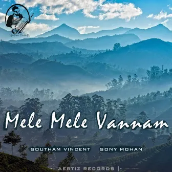 Mele Mele Manam - No.1 Snehatheeram Bangalore North by Sony Mohan